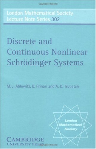 Discrete and Continuous Nonlinear Schr�dinger Systems