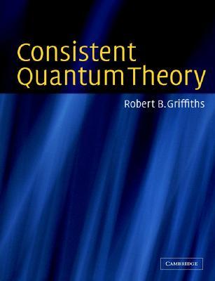 Consistent Quantum Theory