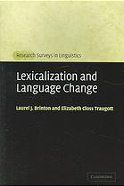 Lexicalization and Language Change