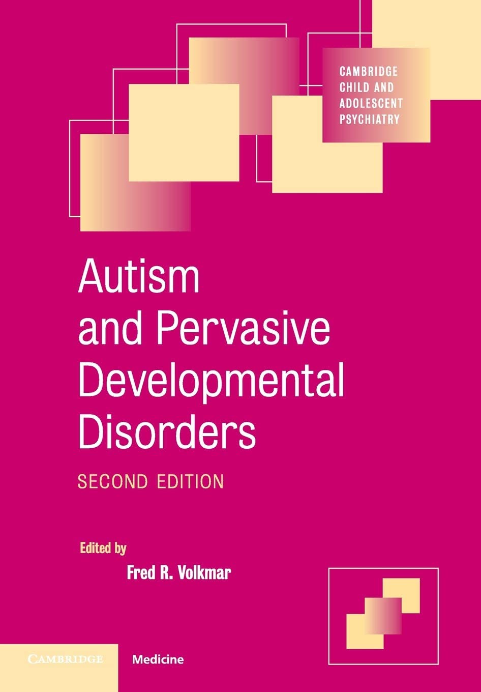 Autism and Pervasive Developmental Disorders (Cambridge Child and Adolescent Psychiatry)