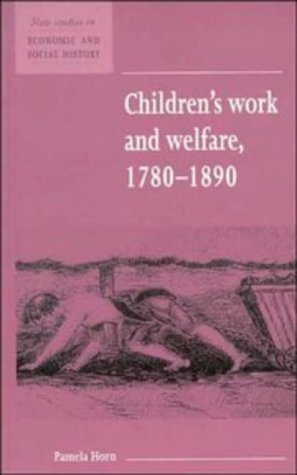 Children's Work and Welfare 1780 1890