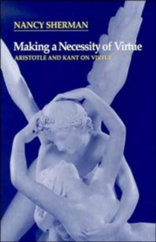 Making A Necessity Of Virtue