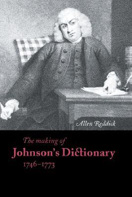 The Making of Johnson's Dictionary 1746-1773