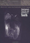 Development, Function and Evolution of Teeth