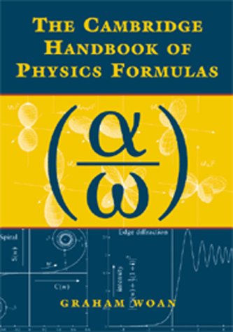 The Cambridge Handbook Of Physics Formulas
