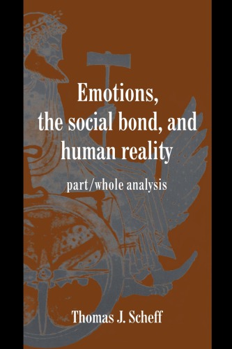 Emotions, the Social Bond, and Human Reality