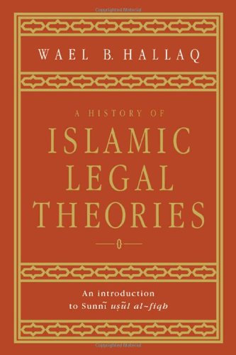 A History of Islamic Legal Theories