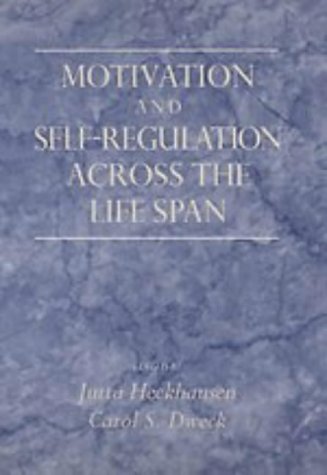 Motivation and Self-Regulation Across the Life Span