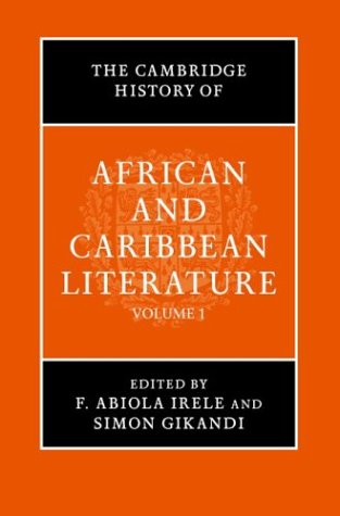 The Cambridge History of African and Caribbean Literature (2 Volumes)