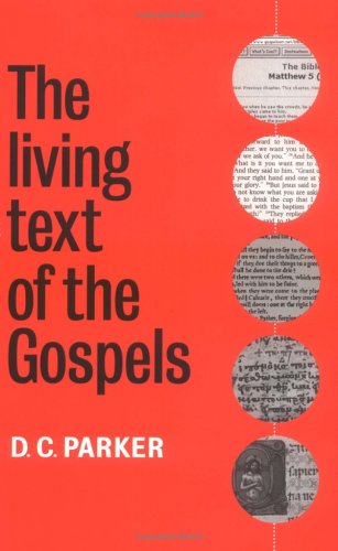 The Living Text of the Gospels