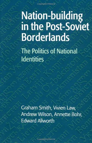 Nation-Building in the Post-Soviet Borderlands