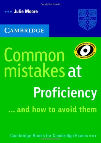 Common Mistakes at Proficiency... and How to Avoid Them