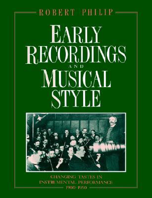 Early Recordings and Musical Style