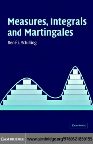 Measures, Integrals and Martingales