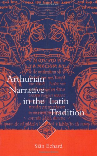 Arthurian narrative in the Latin tradition