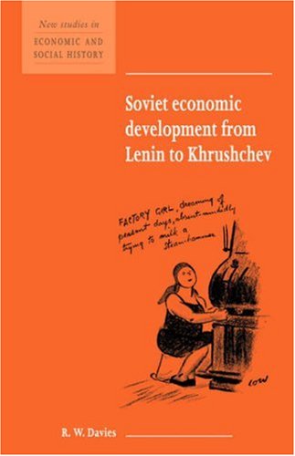 Soviet Economic Development from Lenin to Khrushchev