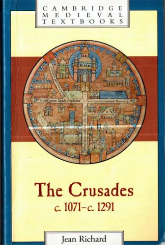 The Crusades, C.1071-C.1291