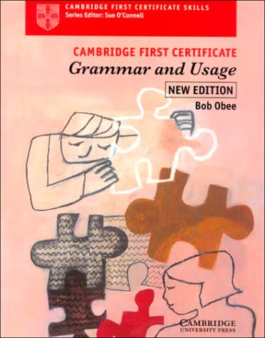 Cambridge First Certificate Grammar and Usage Student's Book