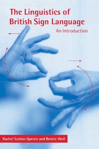 The Linguistics of British Sign Language