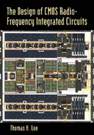 The Design Of Cmos Radio Frequency Integrated Circuits