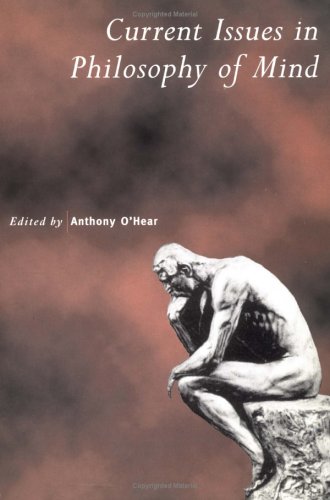 Contemporary Issues in the Philosophy of Mind