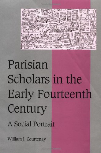 Parisian Scholars in the Early Fourteenth Century