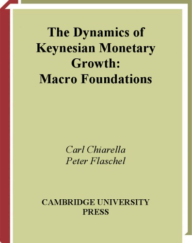 The Dynamics of Keynesian Monetary Growth