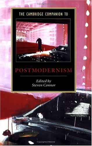 The Cambridge Companion to Postmodernism