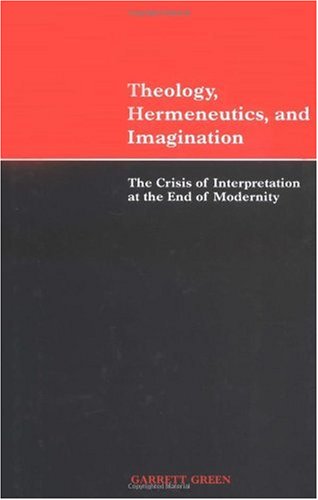 Theology, Hermeneutics, and Imagination