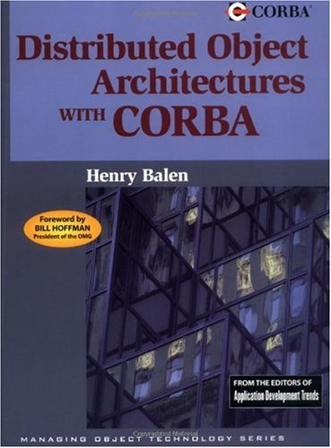 Distributed Object Architectures with CORBA