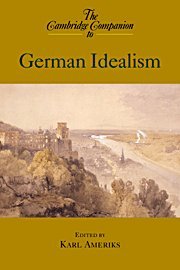 The Cambridge Companion to German Idealism