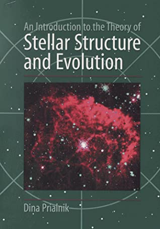 An Introduction to the Theory of Stellar Structure and Evolution