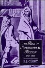 The Rise of Supernatural Fiction, 1762 1800