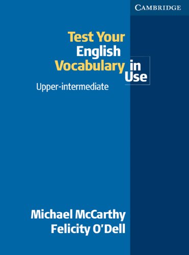 Test Your English Vocabulary in Use Upper-Intermediate