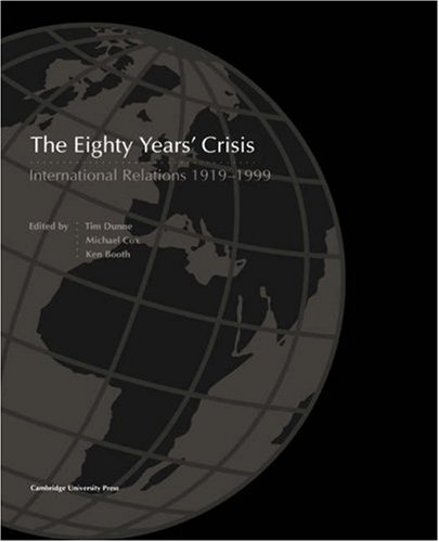 The Eighty Years' Crisis