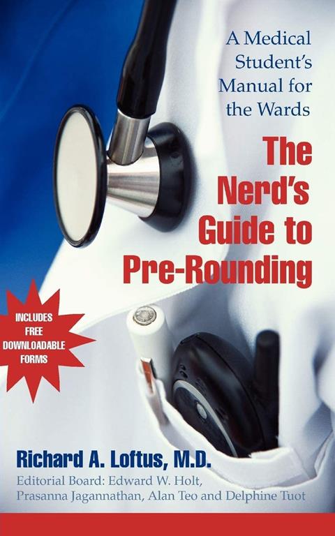 The Nerd's Guide to Pre-Rounding: A Medical Student's Manual to the Wards