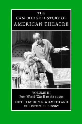 The Cambridge History of American Theatre, Volume 3