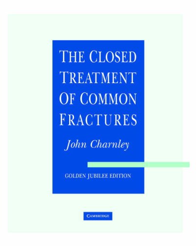 The Closed Treatment of Common Fractures