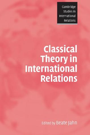 Classical Theory in International Relations