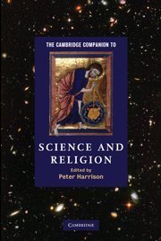 The Cambridge Companion to Science and Religion