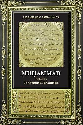 The Cambridge Companion to Muhammad