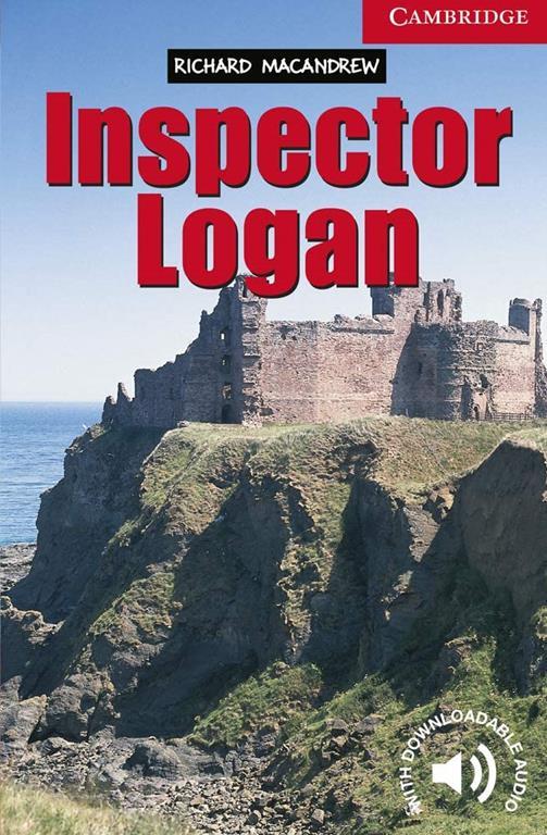 Inspector Logan Level 1 (Cambridge English Readers)