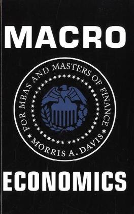 Macroeconomics for MBAs and Masters of Finance