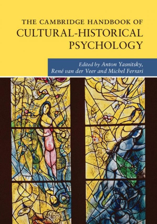 The Cambridge Handbook of Cultural-Historical Psychology