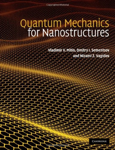 Quantum Mechanics for Nanostructures