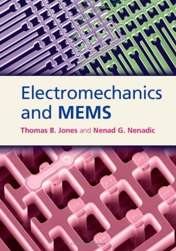 Electromechanics and Mems