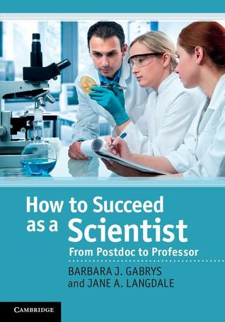 How to Succeed as a Scientist