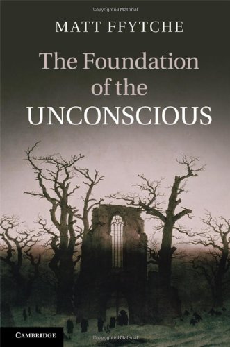 The Foundation of the Unconscious