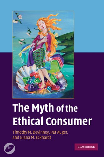 The Myth of the Ethical Consumer [With CDROM]