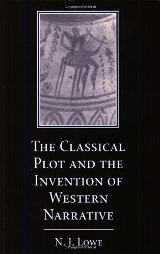 The Classical Plot and the Invention of Western Narrative